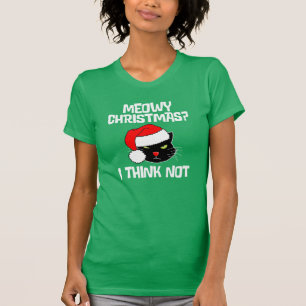 Meowy Kerstmis? Ik denk van niet. Grappig kerstfee T-shirt