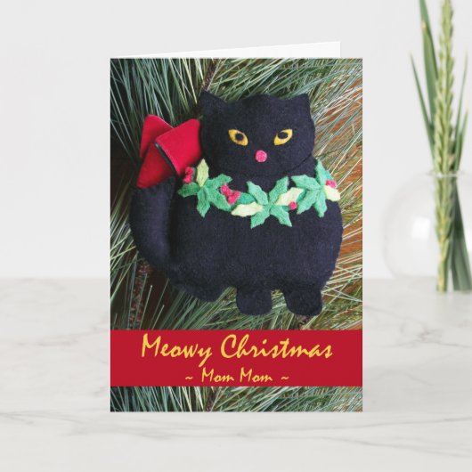 Meowy Kerstmis voor mam Mam, Cat Ornament Feestdagen Kaart (Voorkant)