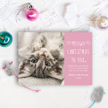 Meowy Kerstroze Funny Cat Foto Feestdagenkaart<br><div class="desc">Een echte kaart om je nieuwe quarantaine-kat af te shows of je beste vriend. Deze grappige 'Meowy Kerstmis voor je' katje met de vakantiefoto is voorzien van een foto van je baby naast handgeschreven tekst en aangepaste tekst die je kunt personaliseren met een simpele vakantieboodschap van warme en handige wensen,...</div>