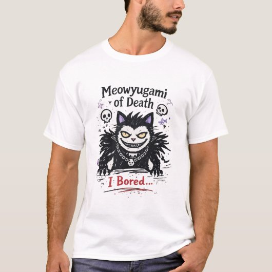 Meowyugami of Death – I’m Bored Cat Parody T-shirt (Voorkant)