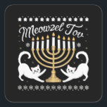 Meowzel Tov Grappige Chanukah Hanukkah Lelijke Tru Vierkante Sticker<br><div class="desc">Meowzel Tov Grappige Chanukah Hanukkah Lelijke Trui</div>