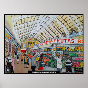 Mercado Central de Valencia Schilderij van Alfred  Poster