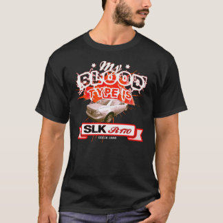 Mercedes SLK My Blood Type T-shirt