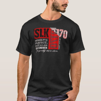 Mercedes SLK R 170 - Nobody's perfect T-shirt