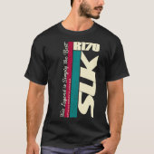 Mercedes SLK R 170 - The Legend Is symply the best T-shirt (Voorkant)