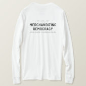 "Merchandizing Democracy" T-shirt (Design achterkant)
