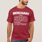 Merchant Noun Definition Worker Humor Quote T-shirt (Voorkant)