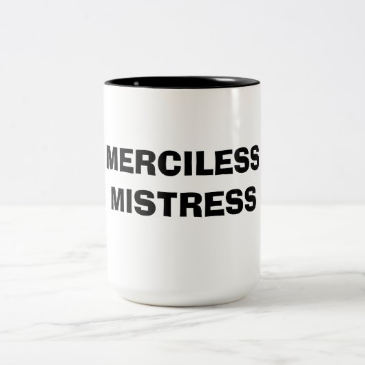 MERCILESS MISTRESS TWEEKLEURIGE KOFFIEMOK (Center)