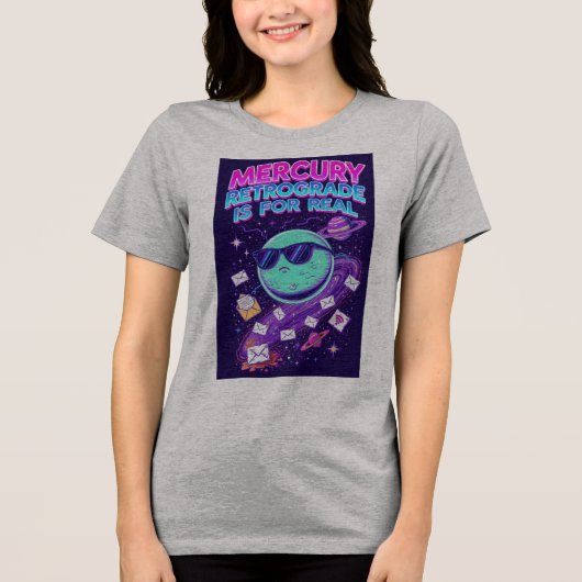 MERCURY RETROGRAAD IS ECHT Tri-Blend SHIRT (Voorkant)