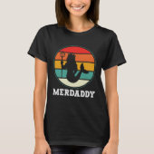 Merdaddy Security Merman Mermaid Daddy Fish Father T-shirt (Voorkant)