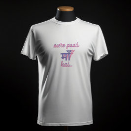 "Mere Paas Maa Hai" Deewar Bollywood Film Dialoog T-shirt