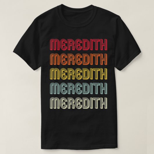 MEREDITH Gift Surname Funny Retro Birthday T-shirt (Design voorkant)