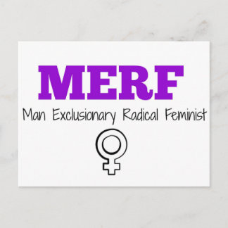MERF - Man Exclusionair Radicaal feminist Briefkaart