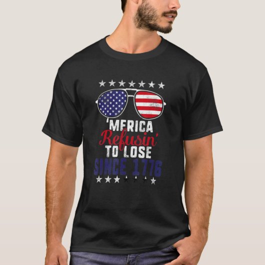 merica die weigert te verliezen sinds 1776 , 4 jul t-shirt (Voorkant)