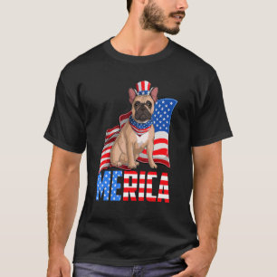 Merica French Bulldog 4th of Juli American USA Fla T-shirt