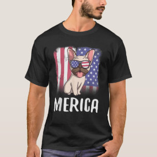 Merica French Bulldog Dog Frenchie American Flag 4 T-shirt