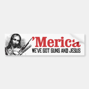 Merica - We hebben pistolen en Jezus - liberale Hu Bumpersticker