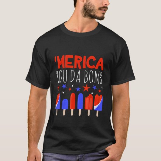 Merica You Da Bomb Popsicle USA Vlag Sterren IJs P T-shirt (Voorkant)