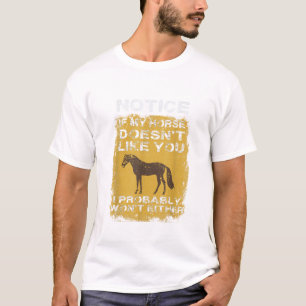 Merk Op Als Mijn Paard Je Niet Mag, Zal Ik Waarsch T-shirt