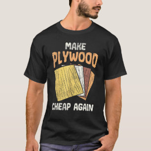 Merk Plywood Cheap Humor Joke Woodworkers Carpente T-shirt