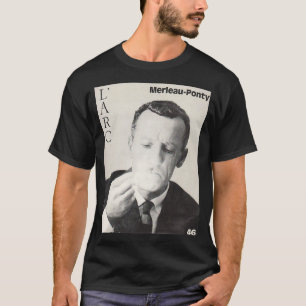 Merleau Ponty franse filosoof uit de 20e eeuw T-shirt