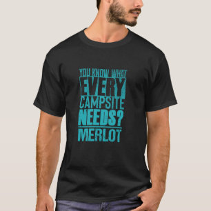 Merlot en kampeerliefhebber u2013 Wijn drinkende S T-shirt