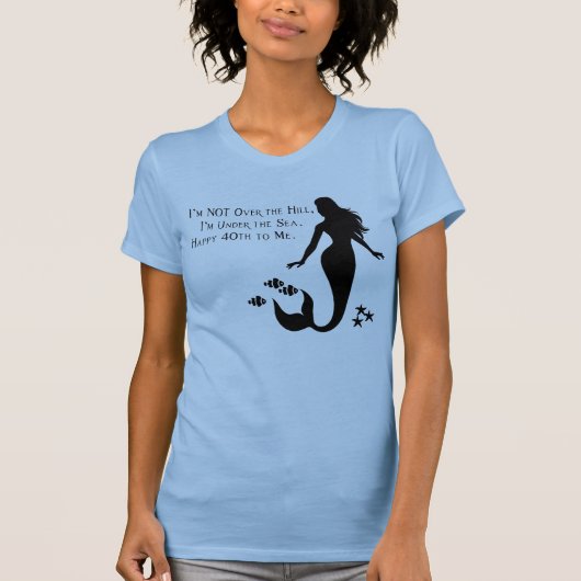 Mermaid 40th Birthday T-Shirt (Voorkant)