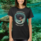 Mermaid Hair maakt niet uit T-shirt