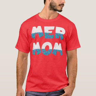 Mermaid Ma 7 T-shirt
