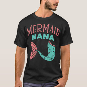 Mermaid Nana Fish Tail Nanny Family Security Match T-shirt