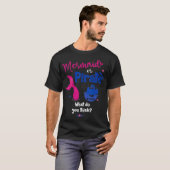 Mermaid of Pirate CWhat Denk je dat gender openbaa T-shirt (Voorkant volledig)