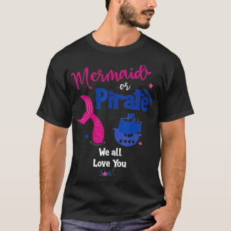 Mermaid of Pirate We houden allemaal van je sekse. T-shirt