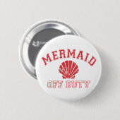 Mermaid Off Duty Distress  Ronde Button 5,7 Cm (Voorkant /achterkant)