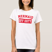 Mermaid Off Duty T-shirt (Voorkant)