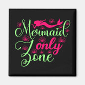 Mermaid only Zone in Hot Pink en Neon Green Magneet (Voorkant)