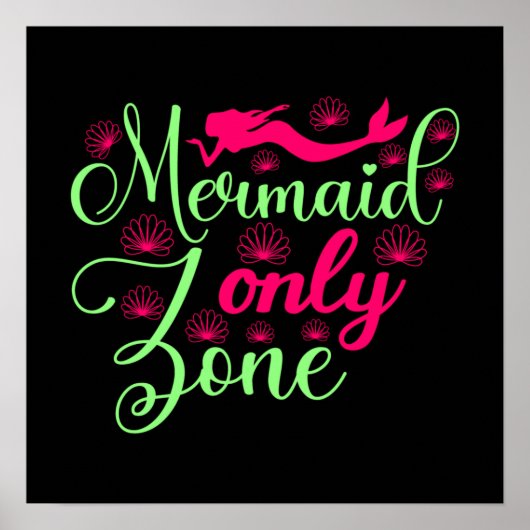Mermaid only Zone in Hot Pink en Neon Green Poster (Voorkant)