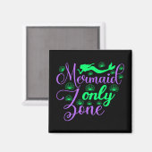 Mermaid Only Zone in Neon Green en Paars Magneet (Voorkant / Achterkant)