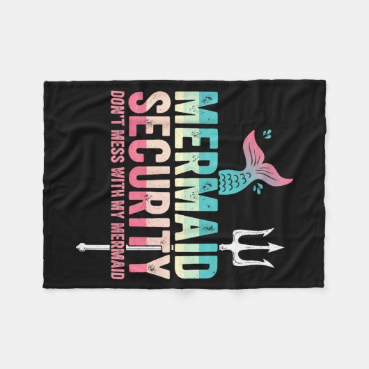 Mermaid Security Don't Mess With My Mermaid Father Fleece Deken (Voorkant (Horizontaal))