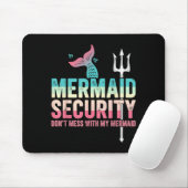 Mermaid Security Don't Mess With My Mermaid Father Muismat (Met muis)