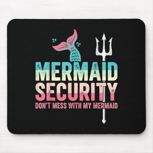 Mermaid Security Don't Mess With My Mermaid Father Muismat (Voorkant)