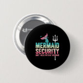 Mermaid Security Don't Mess With My Mermaid Father Ronde Button 5,7 Cm (Voorkant /achterkant)