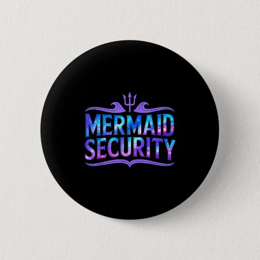 Mermaid Security Funny Dad Father Daughter Birthda Ronde Button 5,7 Cm (Voorkant)