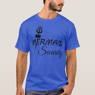 Mermaid security is bang voor de broer 32 t-shirt