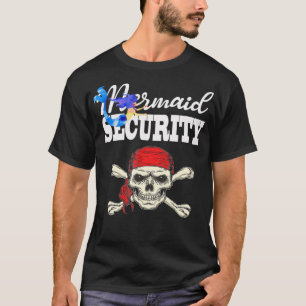 Mermaid Security Pirate Boys Pirates Mermaids Par T-shirt