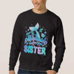 Mermaid Sister Birthday Family Cute Mermaid Birthd Trui<br><div class="desc">Zeemeermin zuster Verjaardag Familie Schattige Zeemeermin Verjaardag</div>