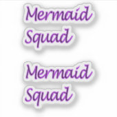 Mermaid Squad alleen op stickers (Voorkant)