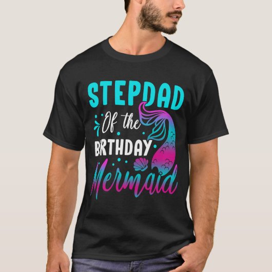 Mermaid Stepdad van de Birthday Matching Party T-shirt (Voorkant)