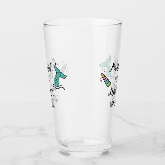 Mermaid Today Unicorn Tomorrow Glas (Links)