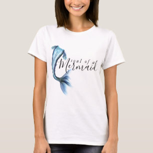 #MermaidLife Ziel van een Zeemeermin   Quote blauw T-shirt
