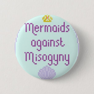 Mermaids against Misandry Ronde Button 5,7 Cm